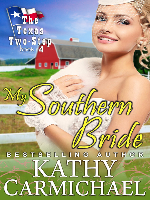 Title details for My Southern Bride by Kathy Carmichael - Available